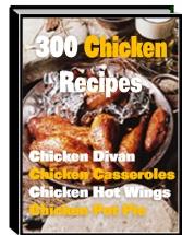 Ebook - 300 Chicken Recipes  - Instant Download